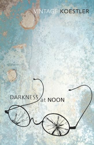 Darkness At Noon (Vintage Classics) von Vintage Classics