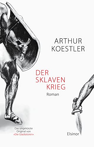 Der Sklavenkrieg: Roman: Nach dem deutschen Originalmanuskript Der Sklavenkrieg: Roman: Nach dem deutschen Originalmanuskript von Elsinor Verlag