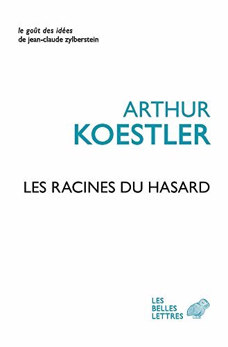 Les Racines Du Hasard (Le Gout Des Idees, Band 60)