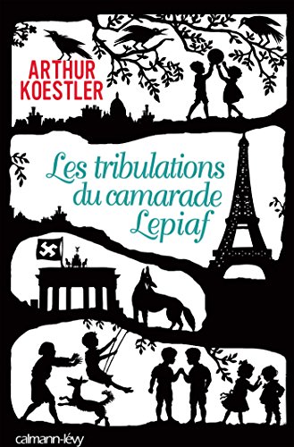 Les Tribulations du camarade Lepiaf Les Tribulations du camarade Lepiaf