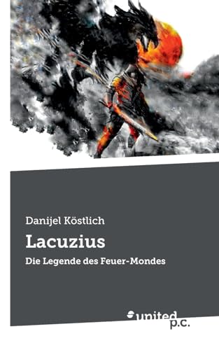 Lacuzius: Die Legende des Feuer-Mondes
