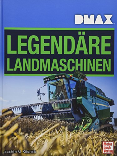 DMAX Legendäre Landmaschinen