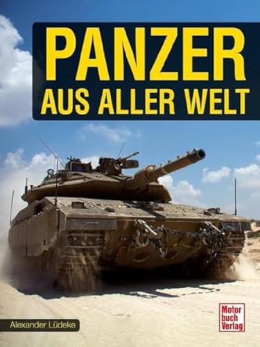 Panzer aus aller Welt von Motorbuch Verlag