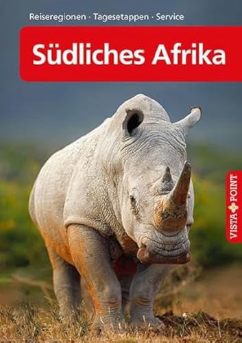 Südliches Afrika – VISTA POINT Reiseführer A bis Z: Südafrika, Namibia, Simbabwe, Botswana (Reisen A bis Z) von Vista Point Verlag GmbH