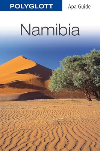 POLYGLOTT Apa Guide Namibia: Polyglott APA Guide POLYGLOTT Apa Guide Namibia: Polyglott APA Guide