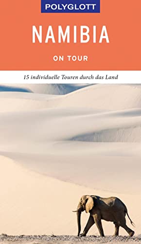 POLYGLOTT on tour Reiseführer Namibia: 15 individuelle Touren durch das Land