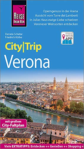 Reise Know-How CityTrip Verona: Reiseführer mit Stadtplan und kostenloser Web-App Reise Know-How CityTrip Verona: Reiseführer mit Stadtplan und kostenloser Web-App