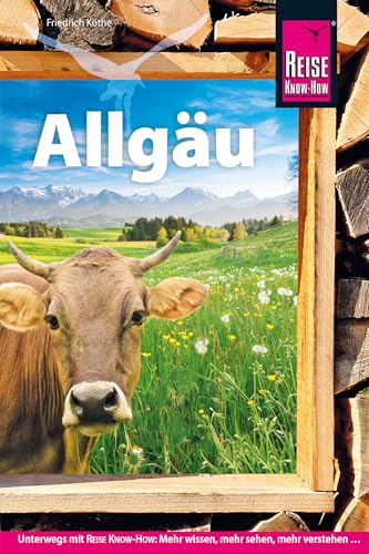 Reise Know-How Reiseführer Allgäu von Reise Know-How