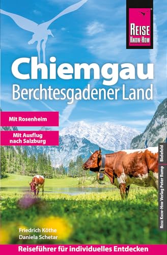 Reise Know-How Reiseführer Chiemgau, Berchtesgadener Land von Reise Know-How