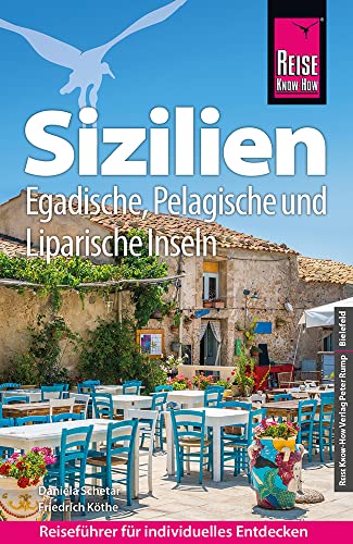 Reise Know-How Verlag Peter Rump Reise Know-How Reiseführer Sizilien und Egadische, Pelagische & Liparische Inseln Reise Know-How Verlag Peter Rump Reise Know-How Reiseführer Sizilien und Egadische, Pelagische & Liparische Inseln