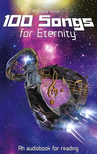 100 Songs for Eternity: An audio book for reading von BoD – Books on Demand