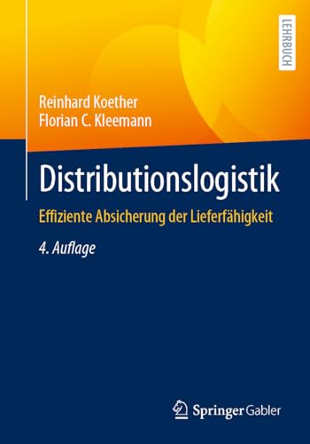 Distributionslogistik: Effiziente Absicherung der Lieferfähigkeit von Springer Gabler