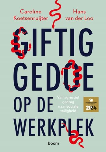 Giftig gedoe op de werkplek: van agressief gedrag naar sociale veiligheid Giftig gedoe op de werkplek: van agressief gedrag naar sociale veiligheid von Boom