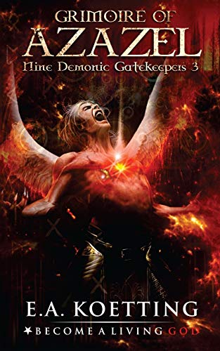 The Grimoire of Azazel (Nine Demonic Gatekeepers, Band 3) von Independently Published