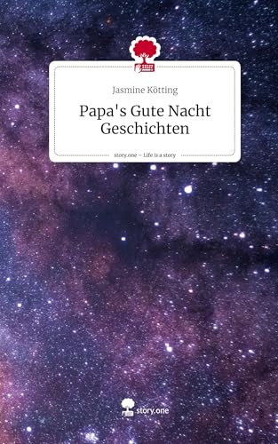 Papa's Gute Nacht Geschichten. Life is a Story - story.one von story.one publishing