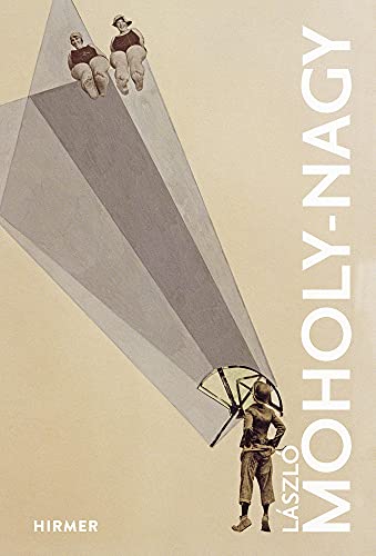 László Moholy-Nagy: The Great Masters of Art von Hirmer Verlag GmbH