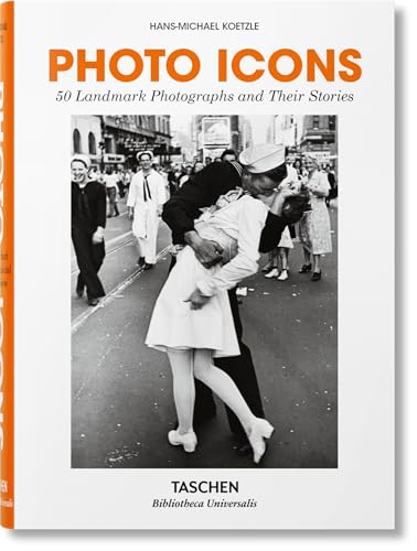 Photo Icons. 50 Landmark Photographs and Their Stories von TASCHEN