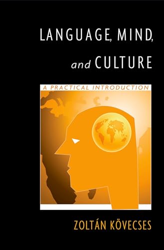 Language, Mind, and Culture: A Practical Introduction von Oxford University Press, USA