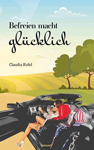Befreien macht glücklich Befreien macht glücklich von novum Verlag