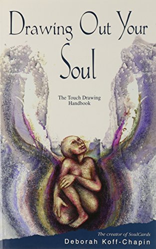 Drawing Out Your Soul: The Touch Drawing Handbook