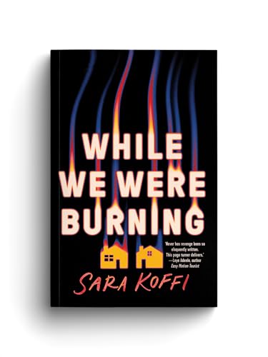 While We Were Burning