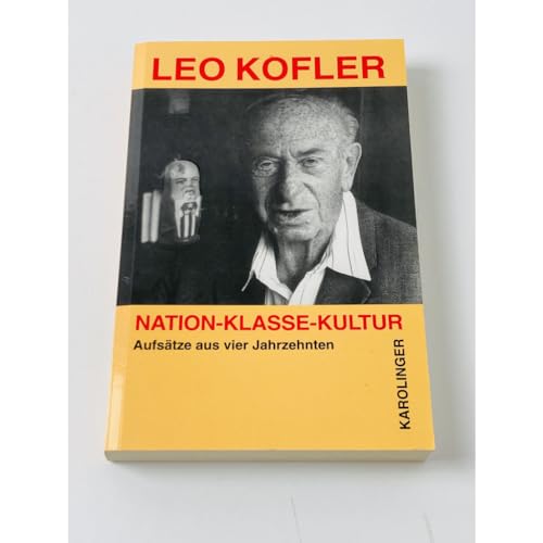 Nation-Klasse-Kultur: Aufsätze aus vier Jahrzehnten