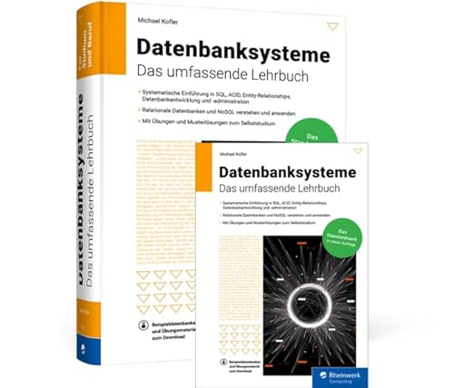 Datenbanksysteme: Das umfassende Lehrbuch Datenbanksysteme: Das umfassende Lehrbuch von Rheinwerk