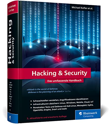 Hacking u. Security: Das umfassende Hacking-Handbuch mit über 1.000 Seiten Profiwissen. 3., aktualisierte Auflage des IT-Standardwerks