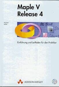 Maple V Release 4/5: Einführung und Leitfaden für den Praktiker (Sonstige Bücher AW)