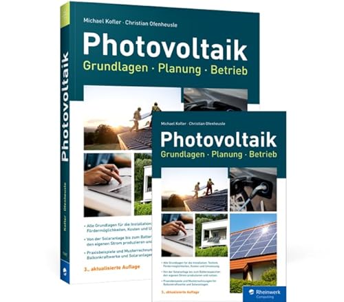 Photovoltaik: Grundlagen, Planung, Betrieb Photovoltaik: Grundlagen, Planung, Betrieb von Rheinwerk