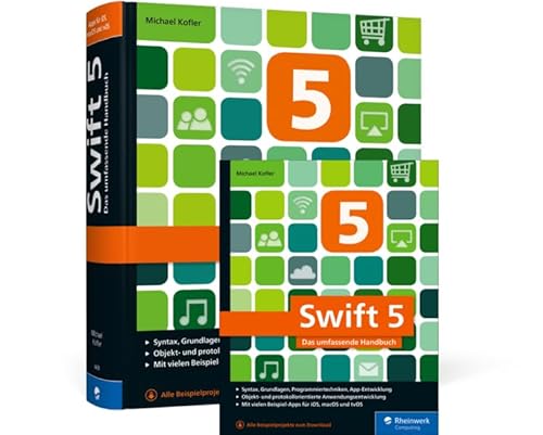 Swift 5: Das umfassende Handbuch Swift 5: Das umfassende Handbuch von Rheinwerk