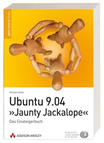 Ubuntu 9.04 Jaunty Jackalope - Das Einsteigerbuch. Mit Ubuntu 9.04 Jaunty Jackalope auf CDs (für 32- und 64-Bit) (Open Source Library)