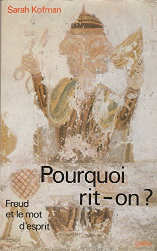 Pourquoi rit-on : Freud et le mot d'esprit (0000)