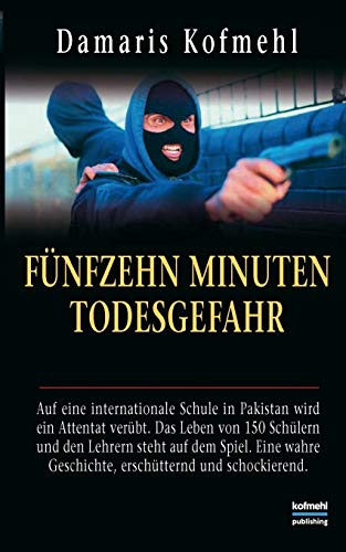 Fünfzehn Minuten Todesgefahr