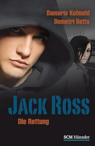 Jack Ross - Die Rettung (Jack Ross, 4, Band 4)
