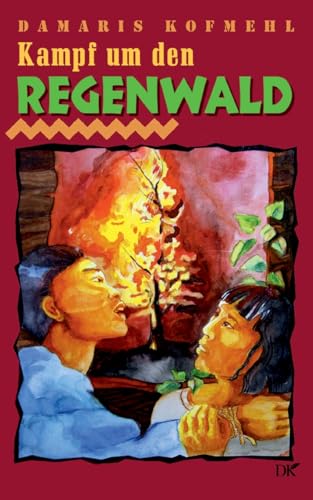 Kampf um den Regenwald (Abenteuer in Südamerika) von BoD – Books on Demand