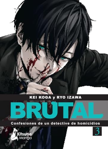 ¡Brutal! Confesiones de un detective de Homicidios 3: Confesiones De Un Detective De Homicidios 3 / Confessions of a Homicide Investigator 3 (Kitsune Manga)