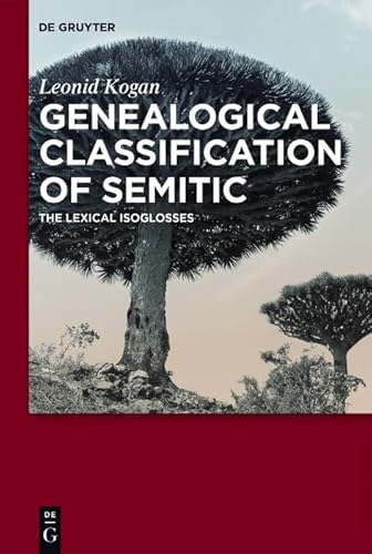 Genealogical Classification of Semitic: The Lexical Isoglosses von de Gruyter