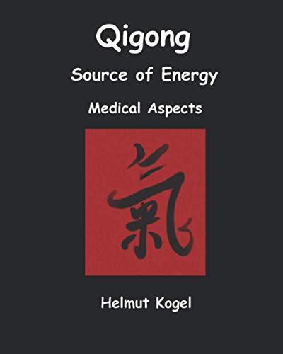 Qigong, Source of Energy: Medical Aspects