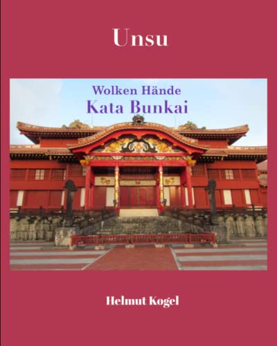 Unsu, Wolkenhände: Kata Bunkai von Independently published