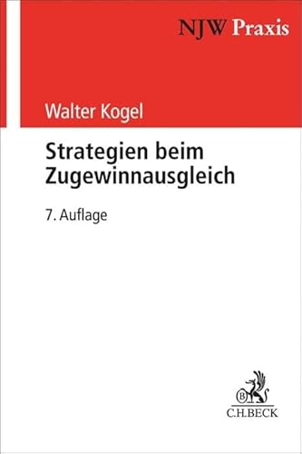 Strategien beim Zugewinnausgleich (NJW-Praxis)