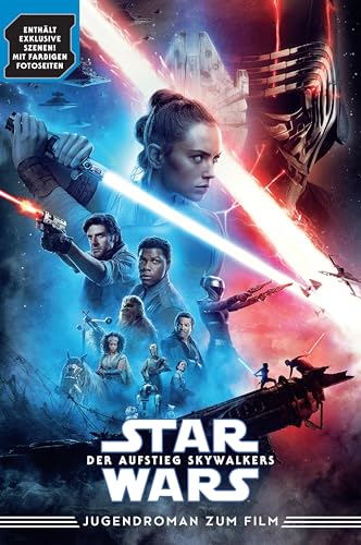 Star Wars: Der Aufstieg Skywalker (Jugendroman zum Film): Episode IX. Jugendroman zum Film, enthält exklusive Szenen