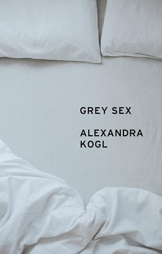 Grey Sex: Heterosexuality and Everyday Domination von Polity