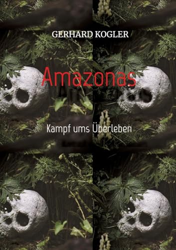 Amazonas: Kampf ums Überleben von tredition