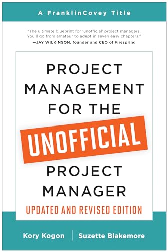 Project Management for the Unofficial Project Manager (Updated and Revised Edition) von BenBella Books
