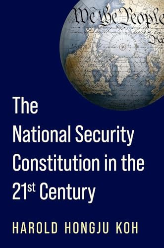 The National Security Constitution in the Twenty-First Century von Yale University Press