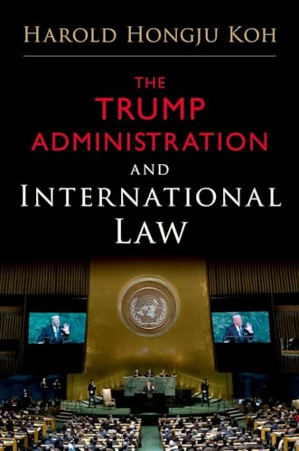 The Trump Administration and International Law
