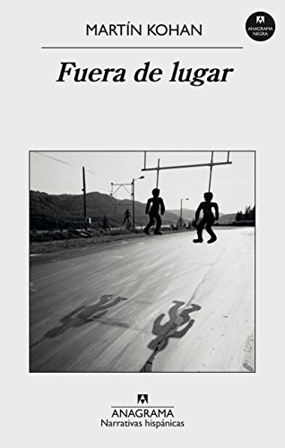 Fuera de lugar (Narrativas hispánicas, Band 561)