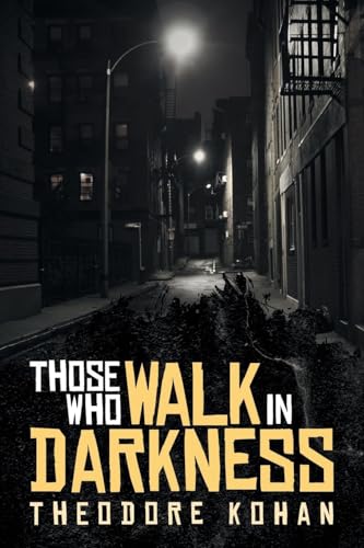 Those Who Walk in Darkness von Litprime Solutions