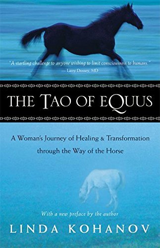 The Tao of Equus: A Woman's Journey of Healing and Transformation through the Way of the Horse by Linda Kohanov(2007-06-01)
